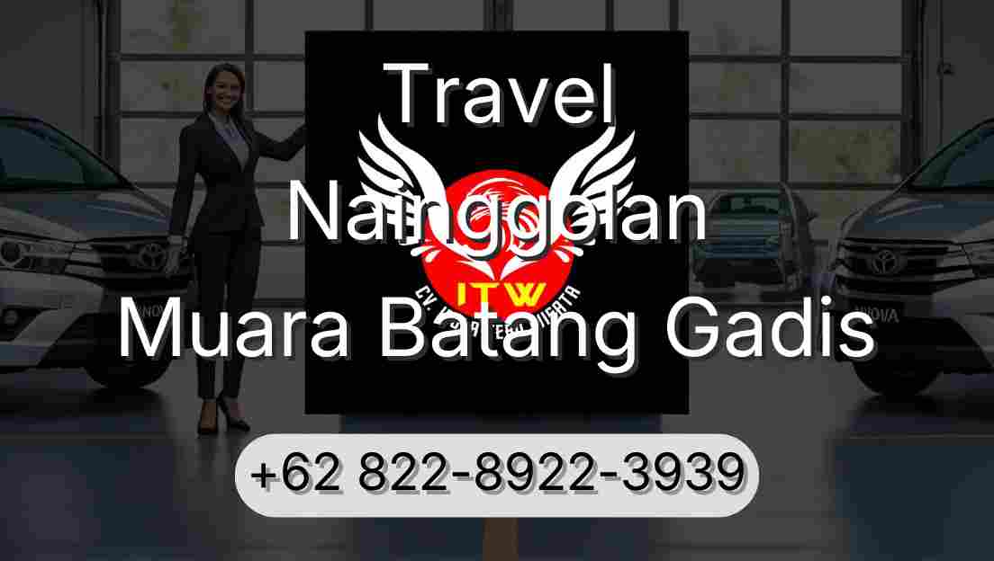Travel Nainggolan Muara Batang Gadis