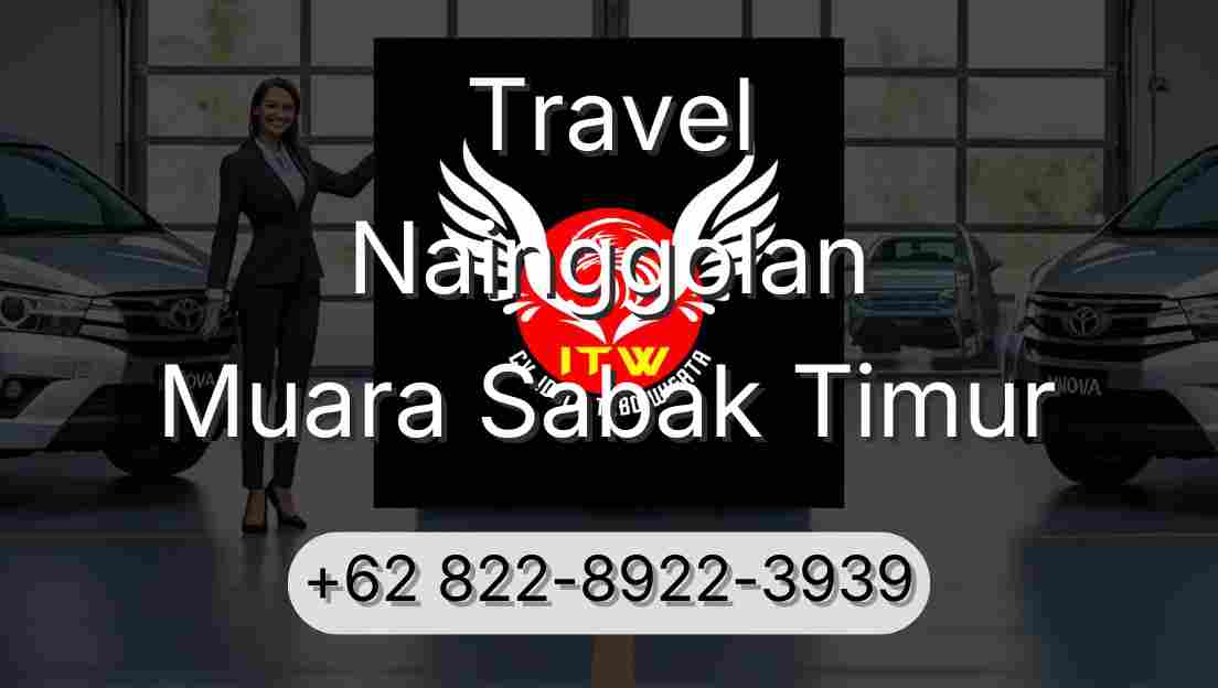 Travel Nainggolan Muara Sabak Timur