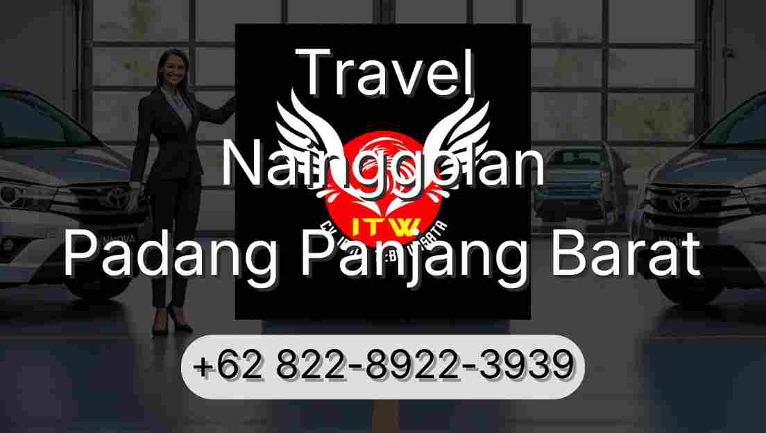 Travel Nainggolan Padang Panjang Barat
