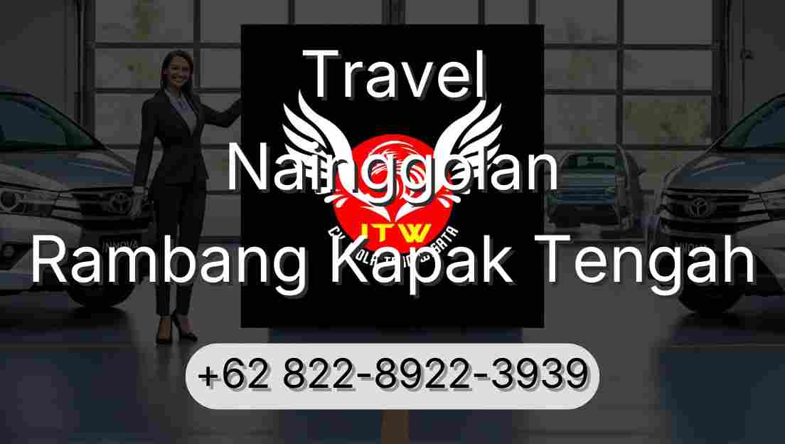 Travel Nainggolan Rambang Kapak Tengah