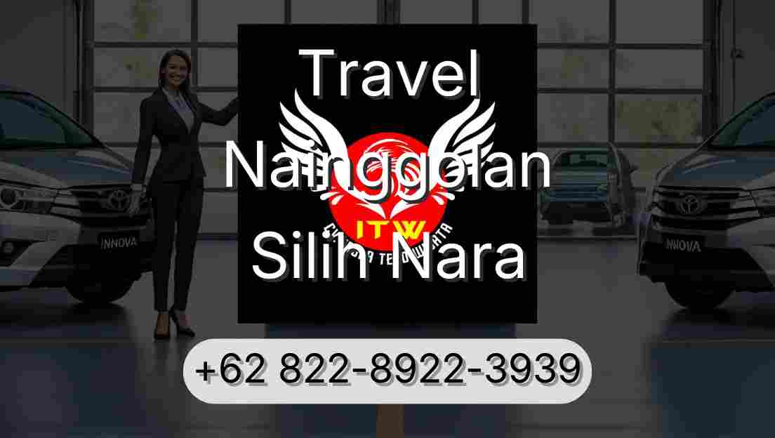 Travel Nainggolan Silih Nara