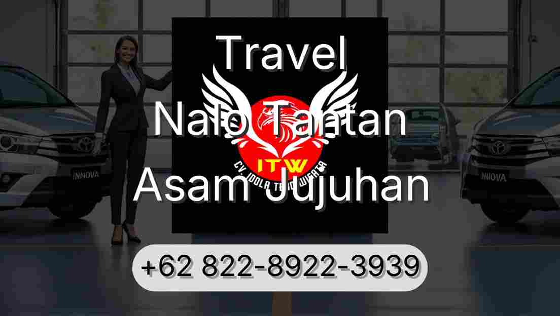 Travel Nalo Tantan Asam Jujuhan