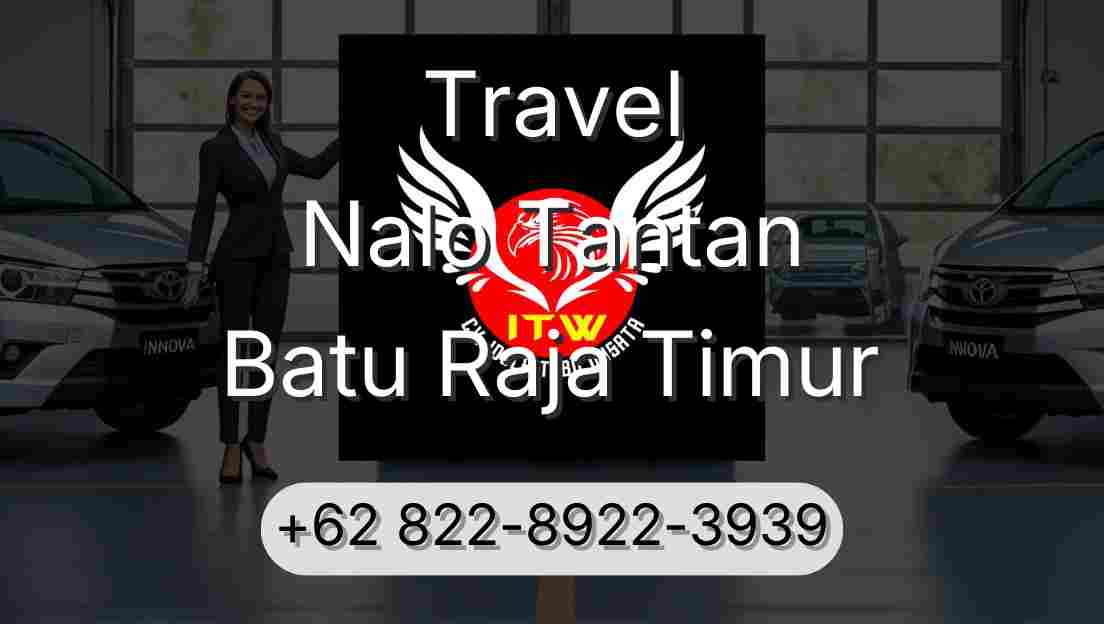Travel Nalo Tantan Batu Raja Timur