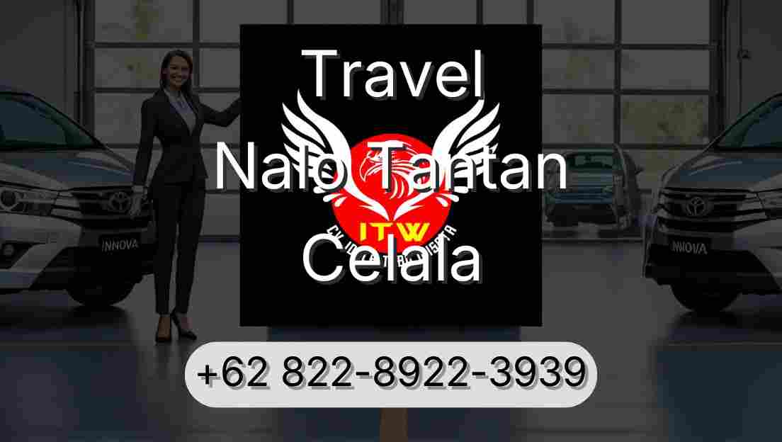 Travel Nalo Tantan Celala