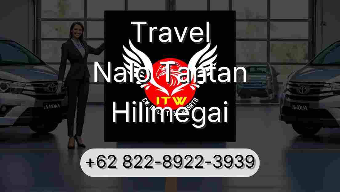 Travel Nalo Tantan Hilimegai