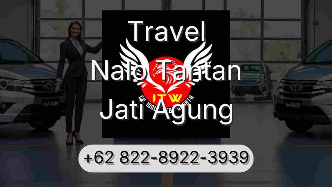 Travel Nalo Tantan Jati Agung