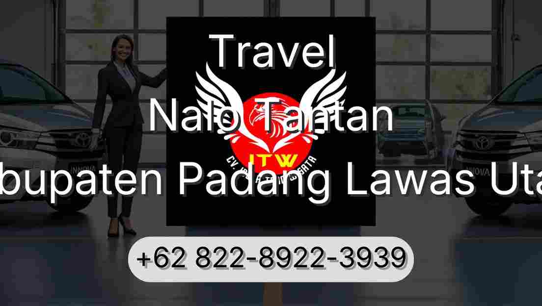 Travel Nalo Tantan Kabupaten Padang Lawas Utara