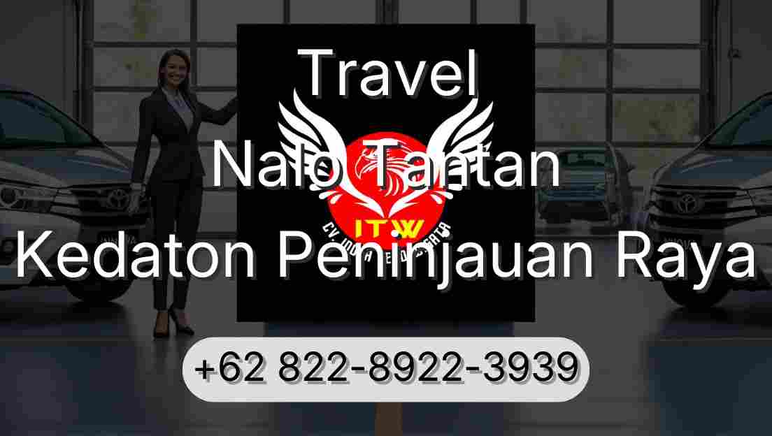 Travel Nalo Tantan Kedaton Peninjauan Raya