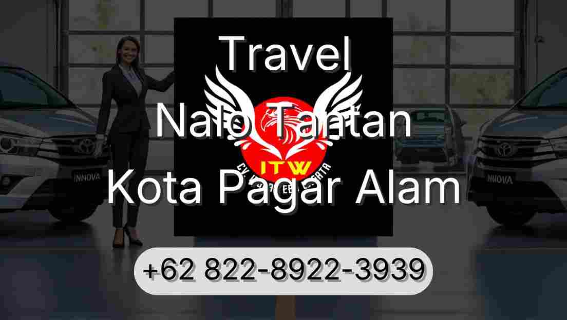 Travel Nalo Tantan Kota Pagar Alam