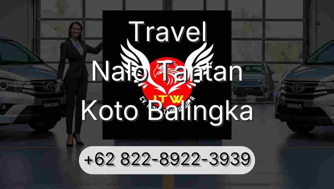 Travel Nalo Tantan Koto Balingka