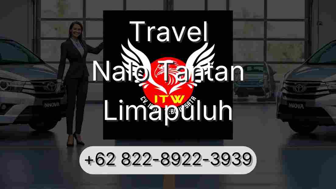 Travel Nalo Tantan Limapuluh