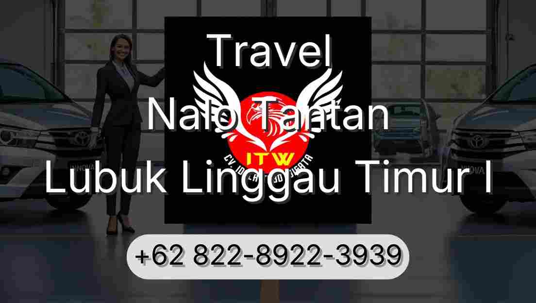 Travel Nalo Tantan Lubuk Linggau Timur I