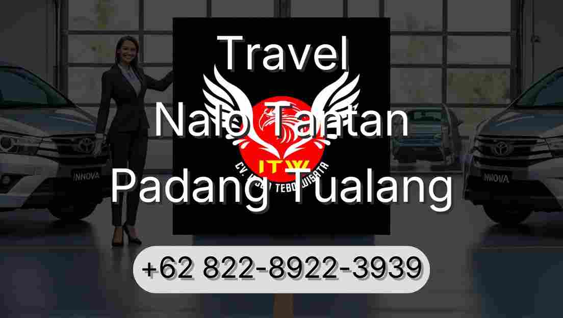 Travel Nalo Tantan Padang Tualang