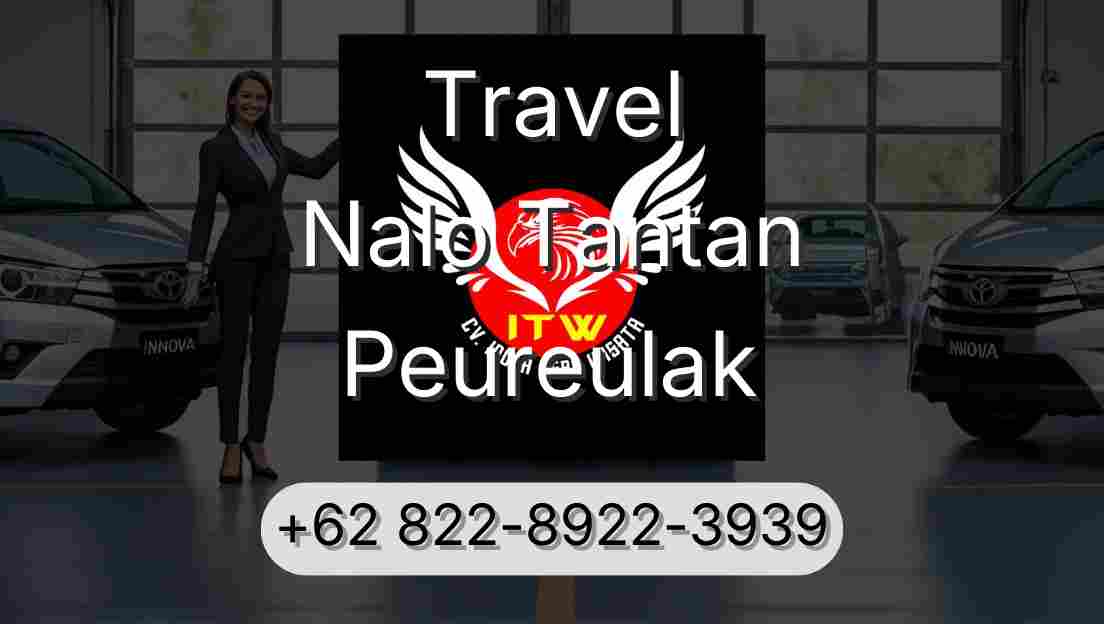 Travel Nalo Tantan Peureulak