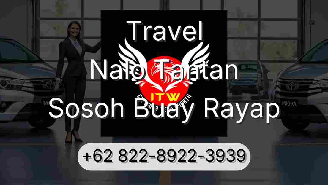 Travel Nalo Tantan Sosoh Buay Rayap