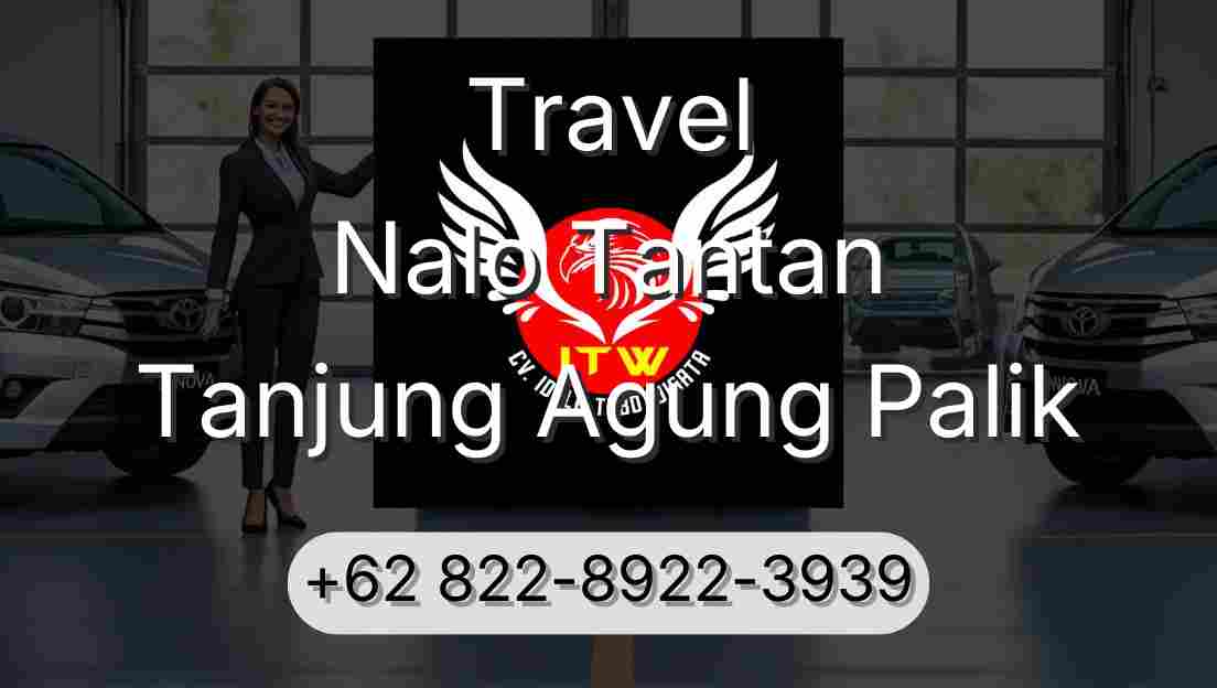 Travel Nalo Tantan Tanjung Agung Palik