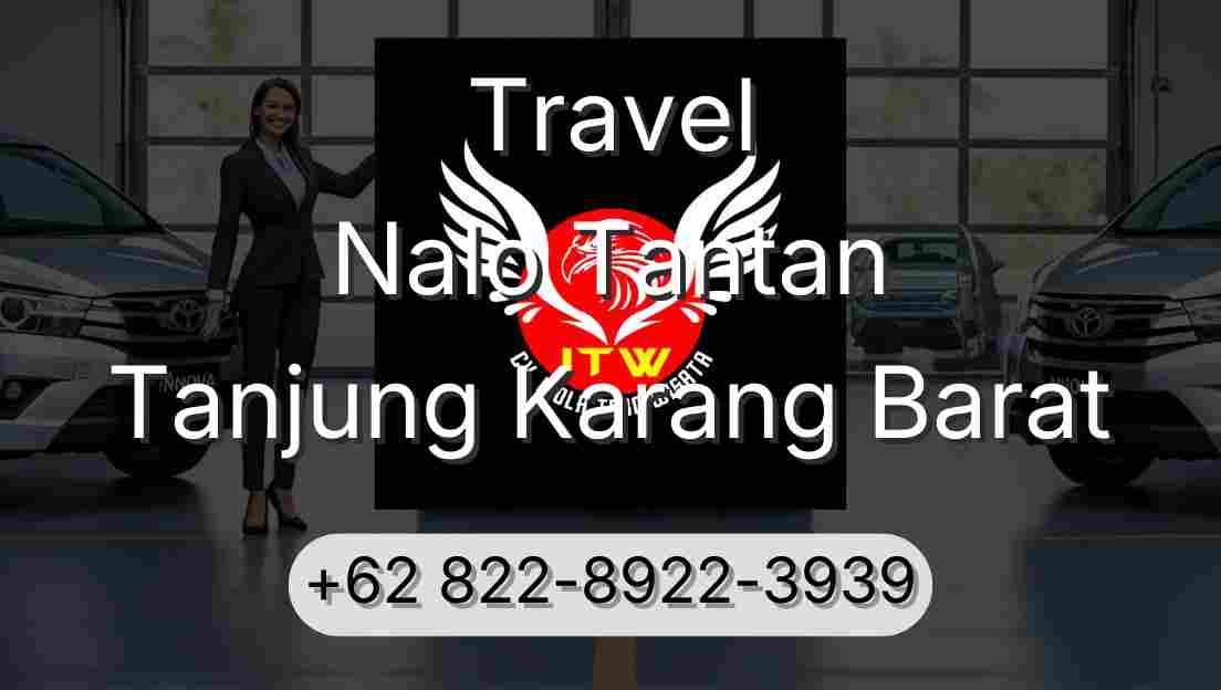 Travel Nalo Tantan Tanjung Karang Barat