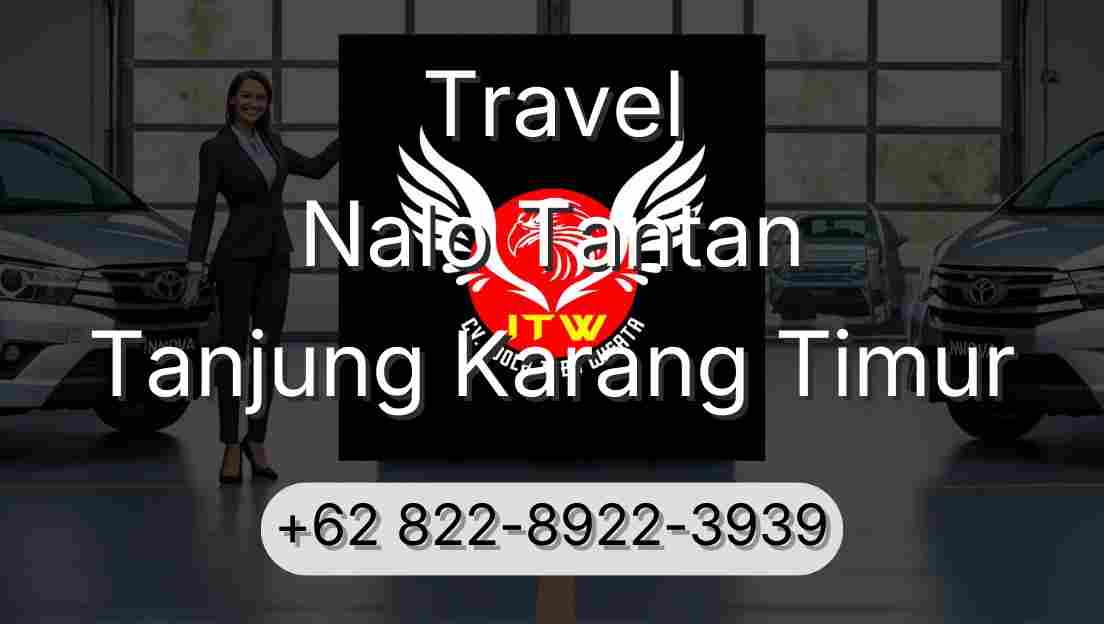 Travel Nalo Tantan Tanjung Karang Timur