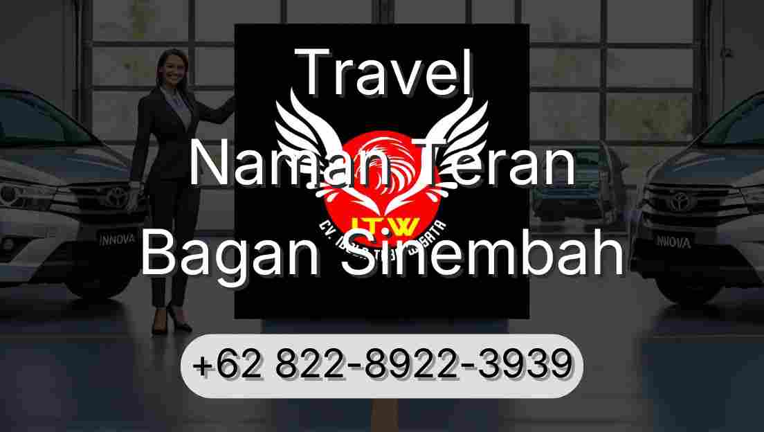 Travel Naman Teran Bagan Sinembah