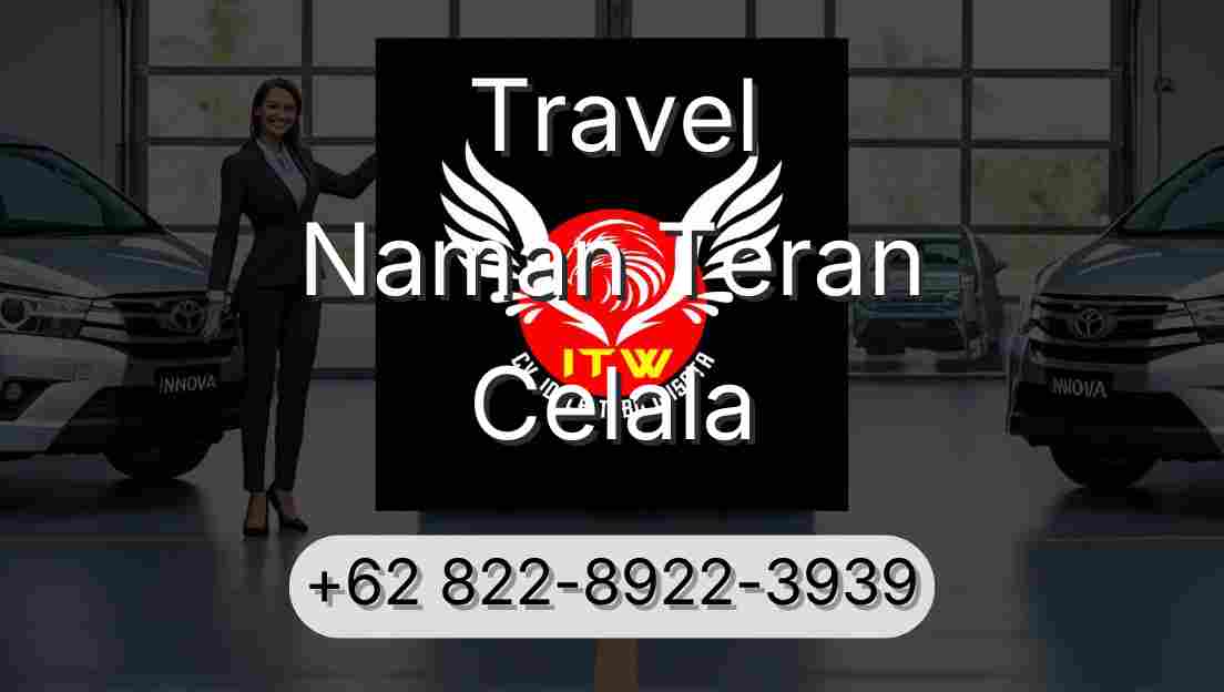 Travel Naman Teran Celala