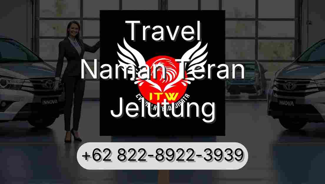 Travel Naman Teran Jelutung