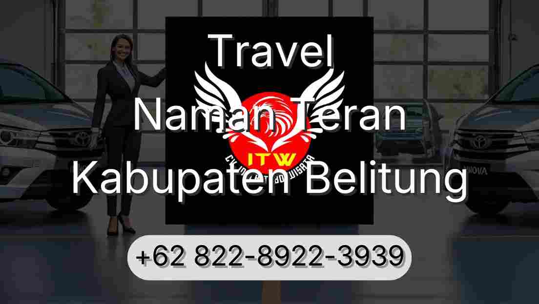 Travel Naman Teran Kabupaten Belitung
