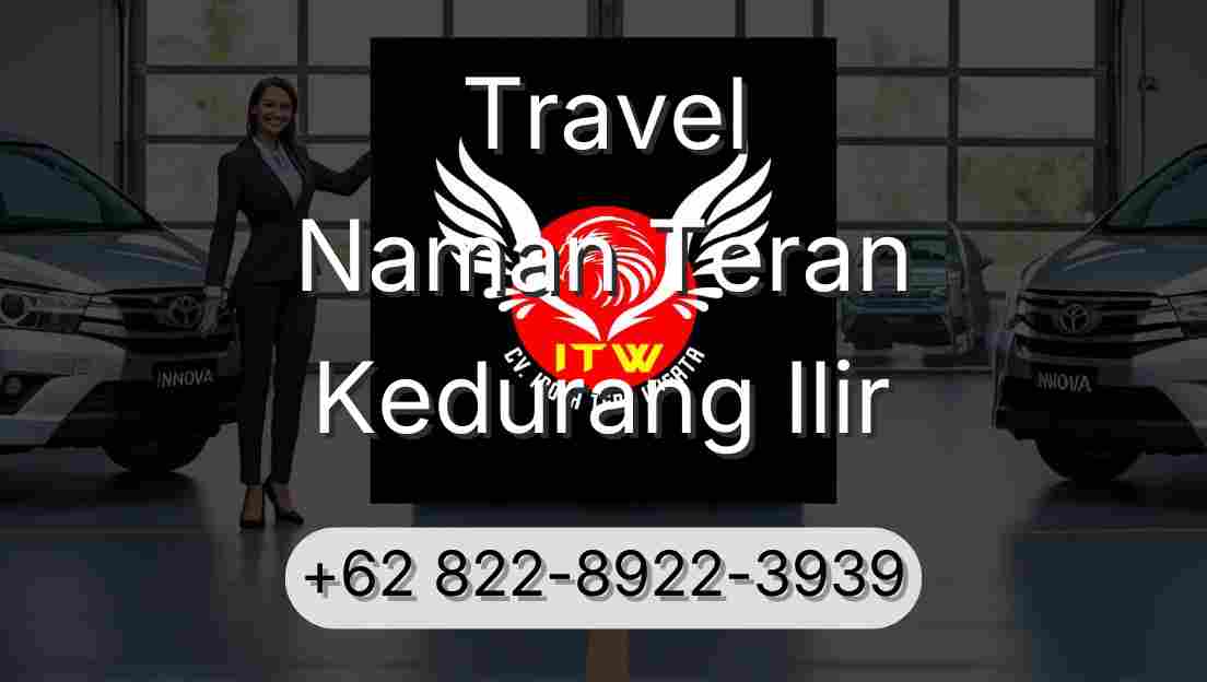 Travel Naman Teran Kedurang Ilir