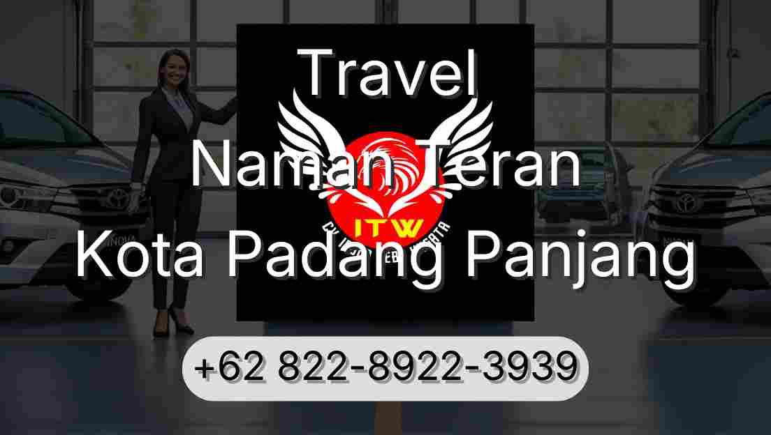 Travel Naman Teran Kota Padang Panjang
