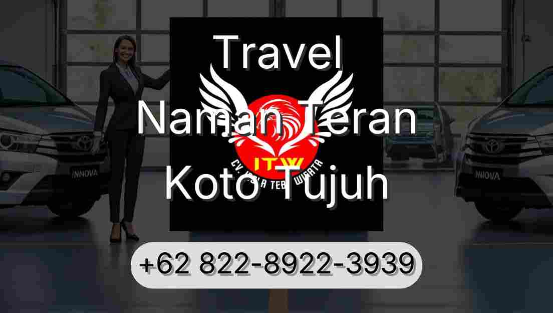 Travel Naman Teran Koto Tujuh