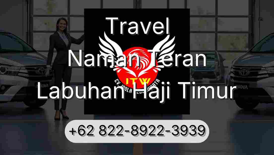 Travel Naman Teran Labuhan Haji Timur