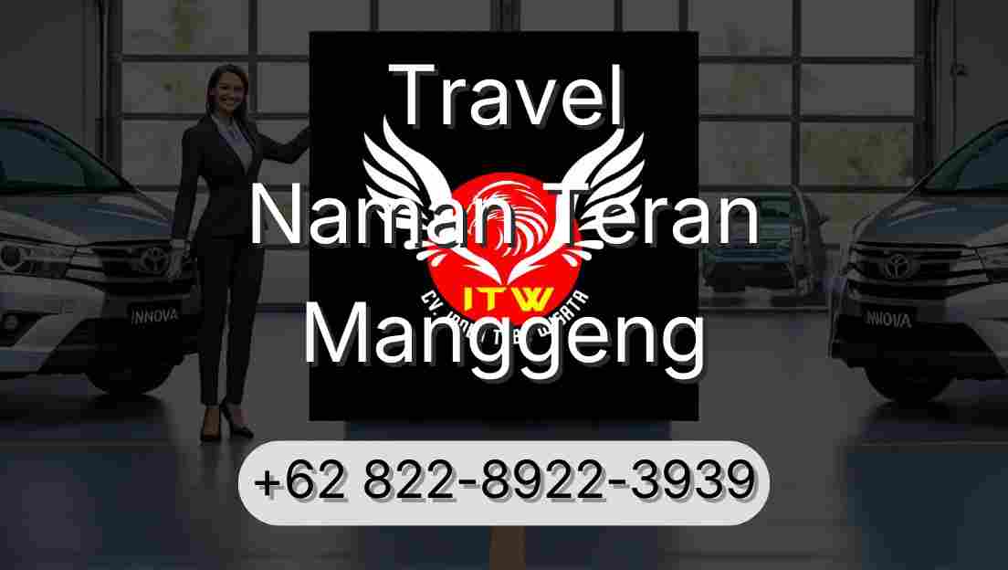 Travel Naman Teran Manggeng