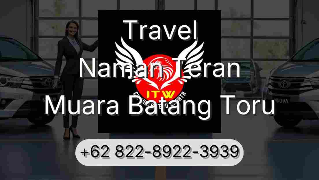 Travel Naman Teran Muara Batang Toru