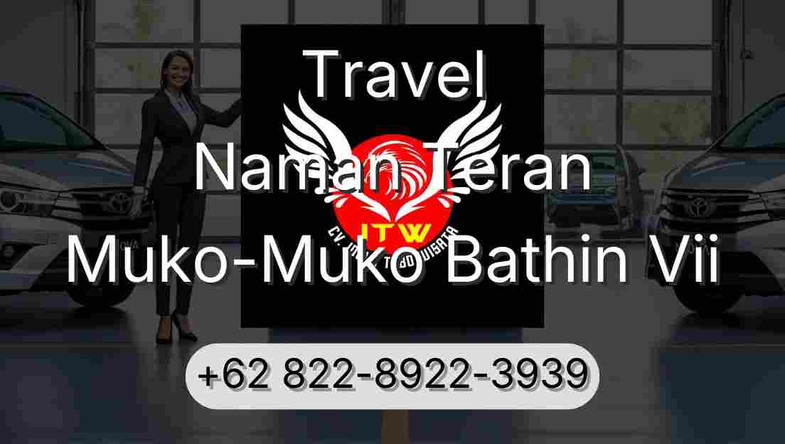Travel Naman Teran Muko-Muko Bathin Vii