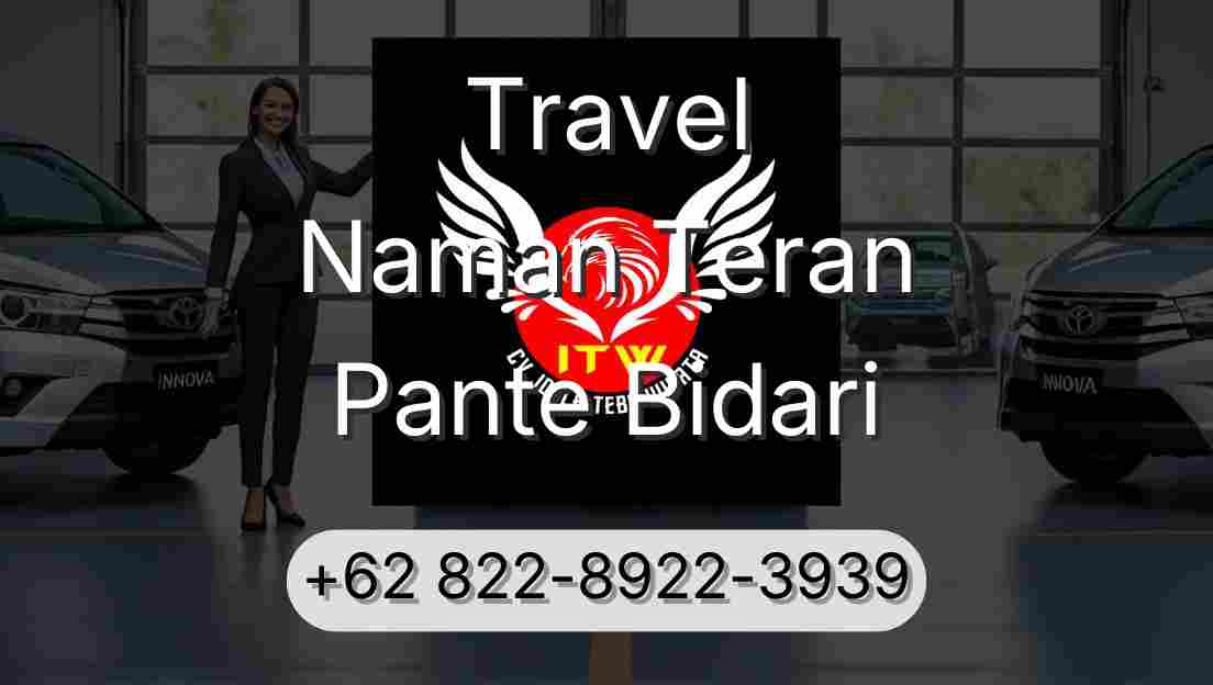 Travel Naman Teran Pante Bidari