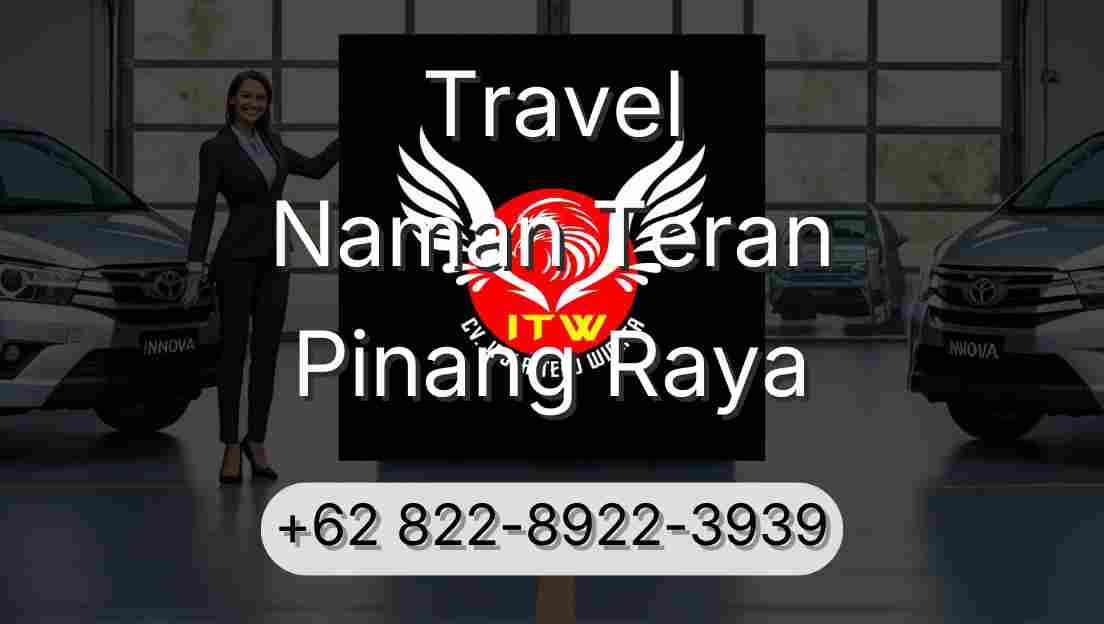 Travel Naman Teran Pinang Raya