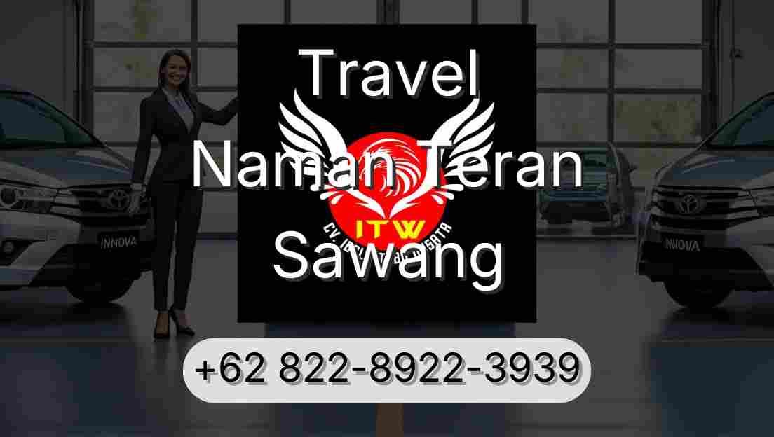 Travel Naman Teran Sawang