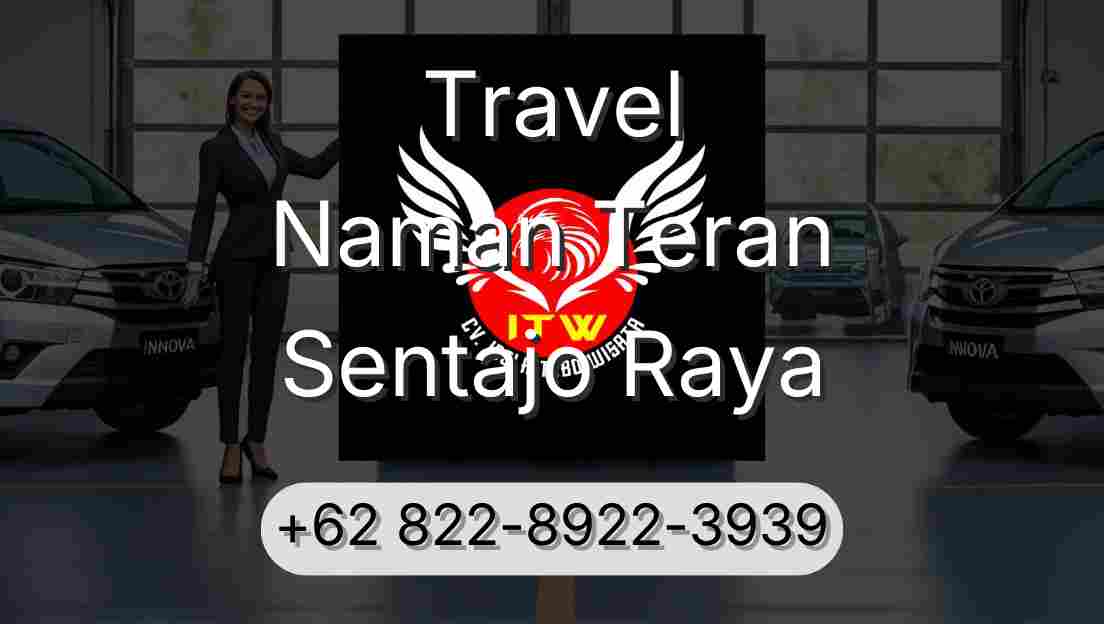 Travel Naman Teran Sentajo Raya