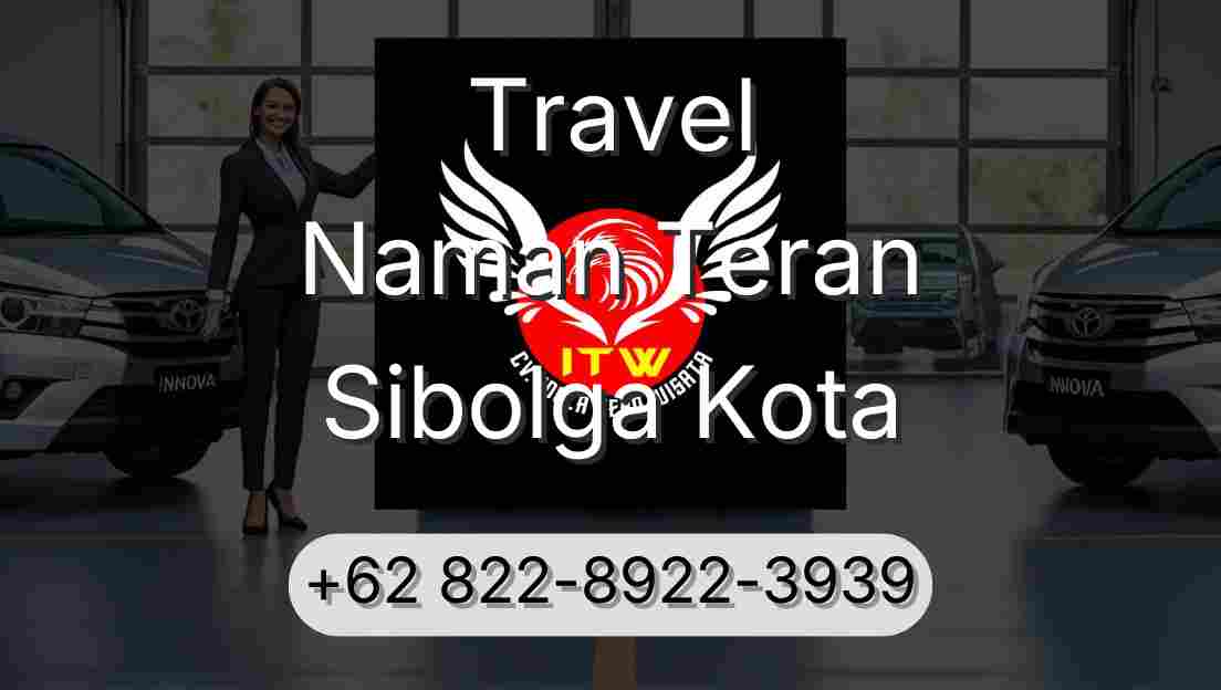 Travel Naman Teran Sibolga Kota
