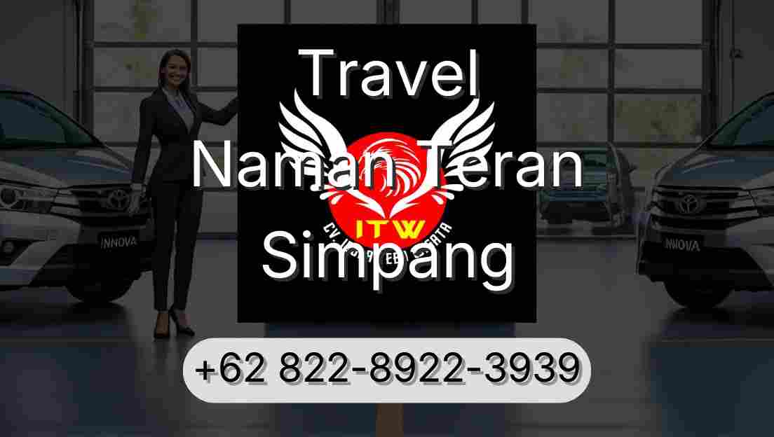Travel Naman Teran Simpang