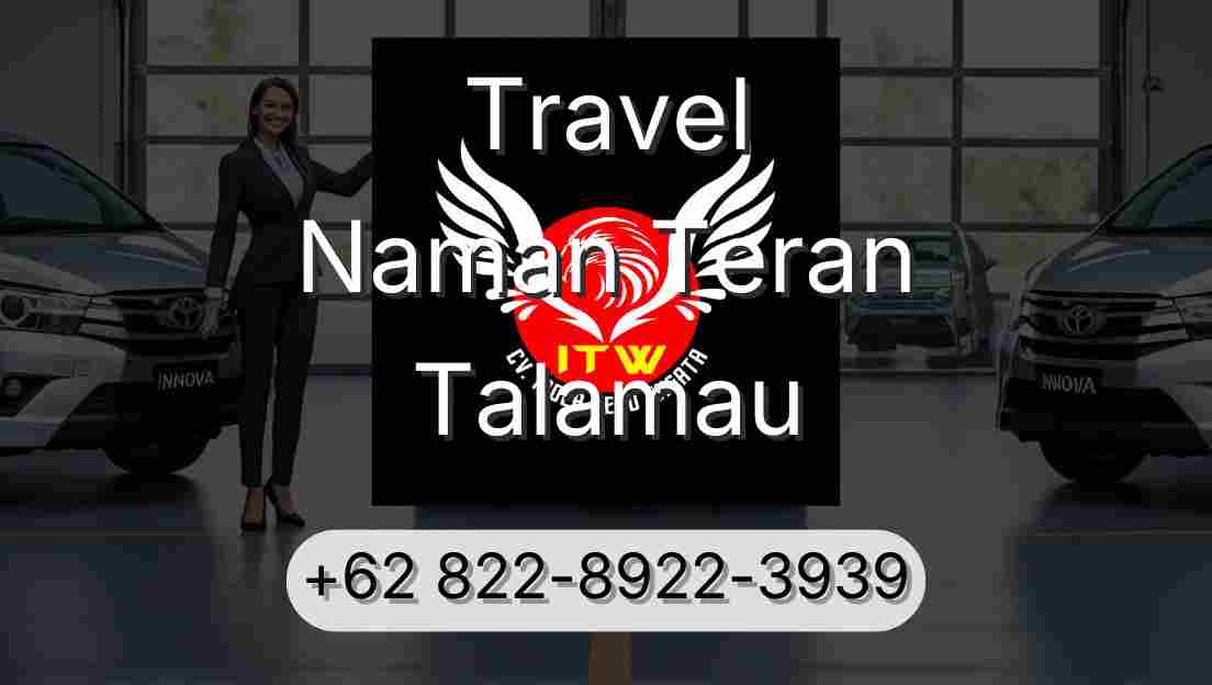 Travel Naman Teran Talamau