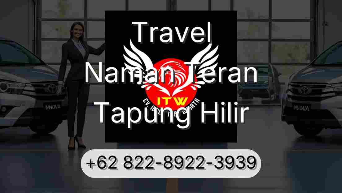 Travel Naman Teran Tapung Hilir