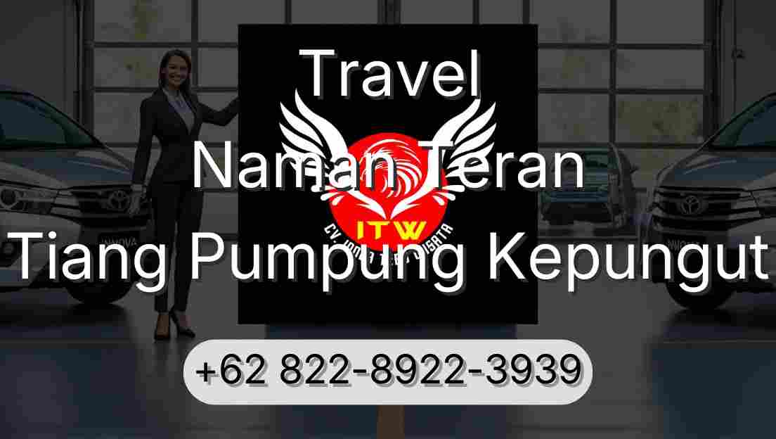Travel Naman Teran Tiang Pumpung Kepungut