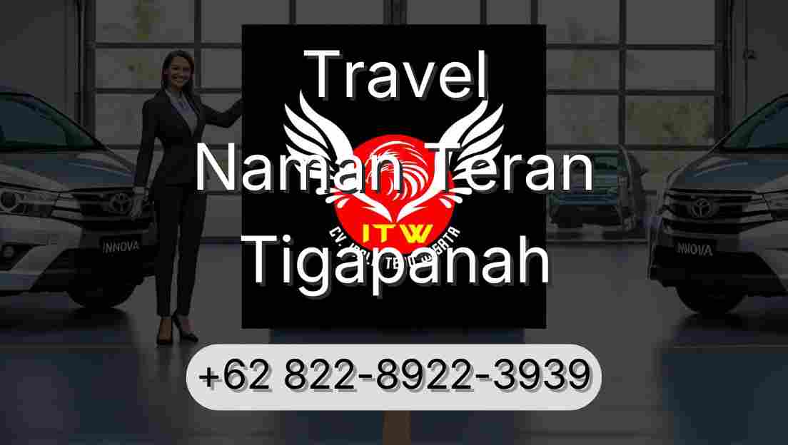 Travel Naman Teran Tigapanah