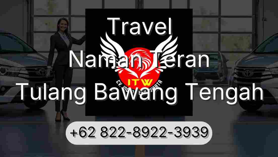 Travel Naman Teran Tulang Bawang Tengah