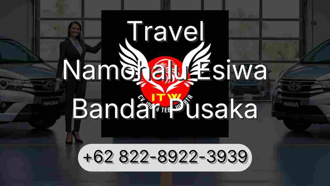 Travel Namohalu Esiwa Bandar Pusaka
