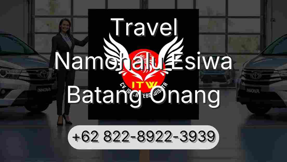Travel Namohalu Esiwa Batang Onang
