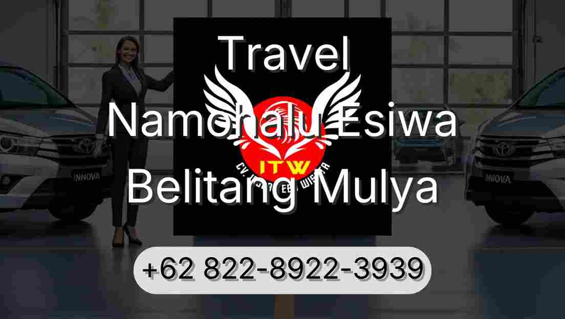 Travel Namohalu Esiwa Belitang Mulya