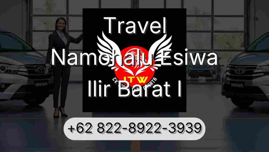 Travel Namohalu Esiwa Ilir Barat I