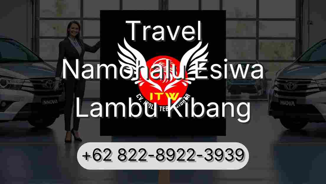 Travel Namohalu Esiwa Lambu Kibang