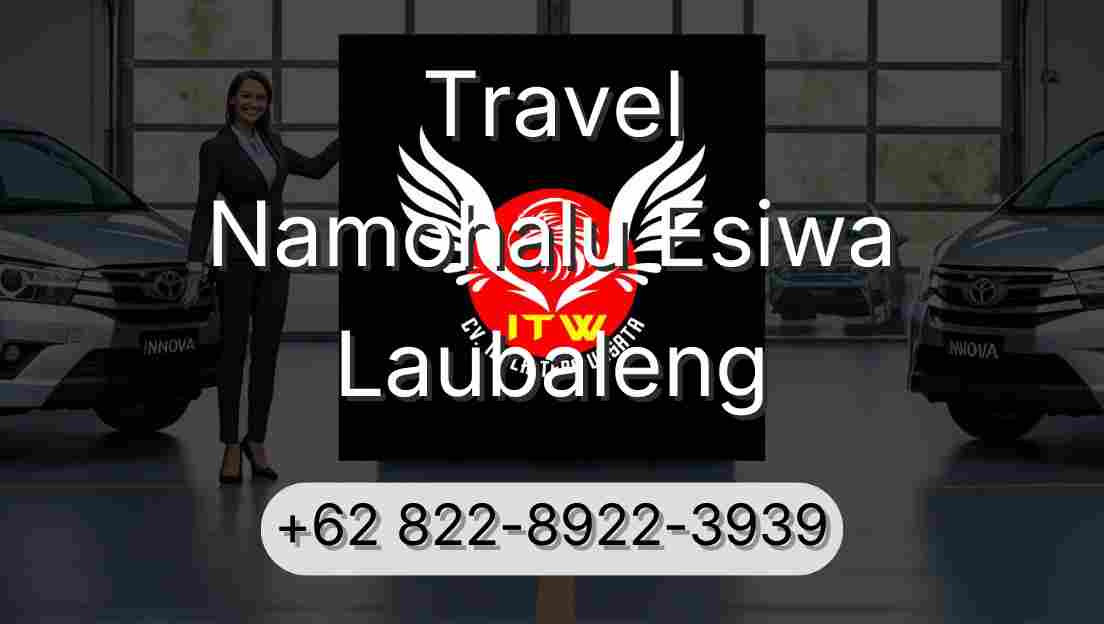 Travel Namohalu Esiwa Laubaleng